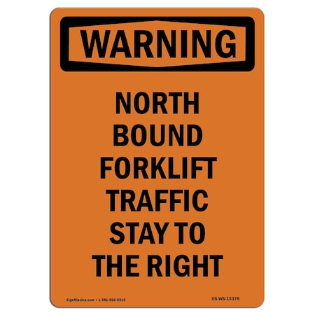 Signmission OSHA Sign, North Bound Forklift Traffic Stay, 5in X 3.5in Decal, 10PK, 3.5" W, 5" L, Portrait, PK10 OS-WS-D-35-V-13378-10PK